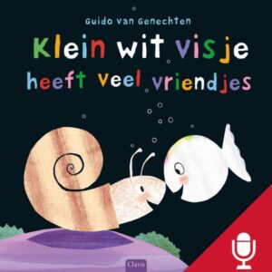 CLAVIS - Klein wit visje heeft veel vriendjes