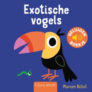 CLAVIS - Geluidenboekje Exotische Vogels